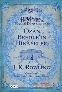 Ozan Beedlein Hikayeleri Harry Potterın Büyülü Dünyasından