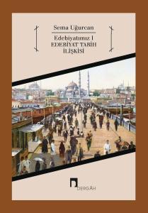 Edebiyatımız 1 Edebiyat Tarih İlişkisi