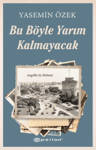 Angeliki ile Mehmet 2 Bu Böyle Yarım Kalmayacak