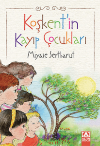 Koşkentin Kayıp Çocukalrı