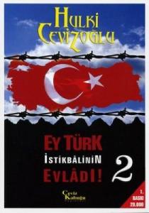 Ey Türk İstikbalinin Evladı 2