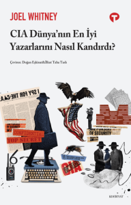 CIA Dünyanın En İyi Yazarlarını Nasıl Kandırdı?
