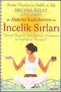 Akdeniz Kadınlarının İncelik Sırları