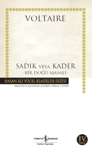 Sadık veya Kader; Bir Doğu Masalı