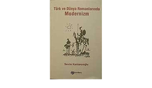 Türk ve Dünya Romanlarında Modernizm