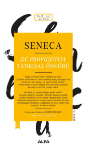 Seneca: De Providentia - Tanrısal Öngörü
