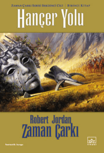 Zaman Çarkı 8. Cilt: Hançer Yolu 1. Kitap