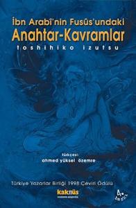 İbn Arabinin Fususundaki Anahtar Kavramlar