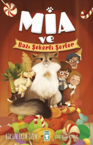 Mia ve Bazı Şekerli Şeyler