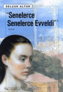 Senelerce Senelerce Evveldi