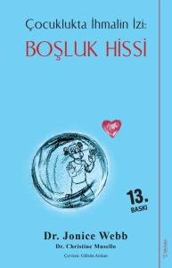 Çocuklukta İhmalin İzi Boşluk Hissi