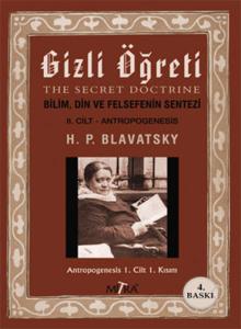 Gizli Öğreti 2. Cilt Bilim Din ve Felsefenin Sentezi