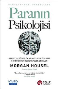 Paranın Psikolojisi;Servet, Açgözlülük ve Mutluluk Üzerine Sonsuza Dek Değişmeyecek Dersler
