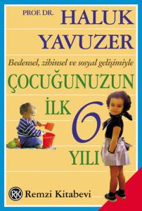 Çocuğunuzun İlk 6 Yılı