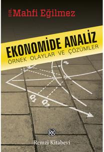 Ekonomide Analiz Örnek Olaylar ve Çözümler