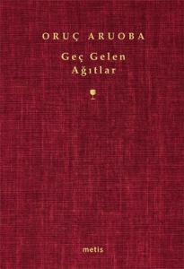 Geç Gelen Ağıtlar