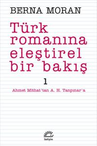 Türk Romanına Eleştirel Bir Bakış 1