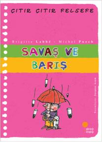 Çıtır Çıtır Felsefe 7 Savaş ve Barış