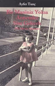 Bir Maniniz Yoksa Annemler Size Gelecek 70’li Yıllarda Hayatımız