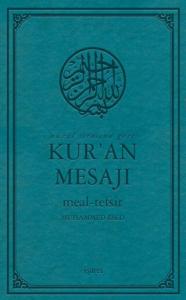Nüzul Sırasına Göre Kuran Mesajı (Orta Boy Mushafsız, Şamua) Ciltli
