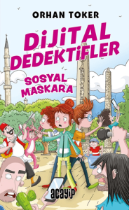 Dijital Dedektifler 3 Sosyal Maskara