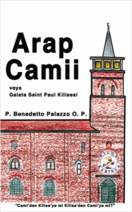 Arap Camii veya Galata Saint Paul Kilisesi