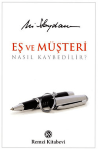 Eş ve Müşteri Nasıl Kaybedilir? Ciltli