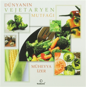 Dünyanın Vejetaryen Mutfağı