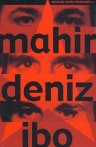 Mahir Deniz İbo Anlatılan Senin Hikayendir
