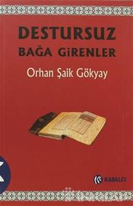 Destursuz Bağa Girenler