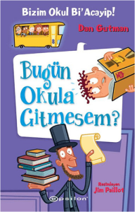 Bizim Okul Bi'Acayip Bugün Okula Gitmesem? Ciltli