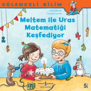 Meltem ile Uras Matematiği Eğlenceli Bilim