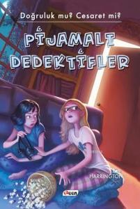 Pijamalı Dedektifler; Doğruluk mu? Cesaret mi? Ciltli