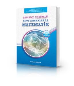 Antrenmanlarla Matematik Tamamı Çözümlü