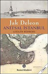 Anıtsal İstanbul (Gezgin Rehberi) Ciltli