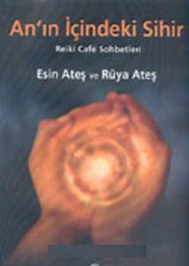 Anın İçindeki Sihir Reiki Cafe Sohbetleri
