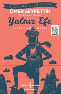 Yalnız Efe Kısaltılmış Metin