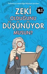 Zeki Olduğunu Düşünüyor musun?