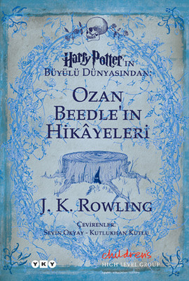 Ozan Beedlein Hikayeleri Harry Potterın Büyülü Dünyasından