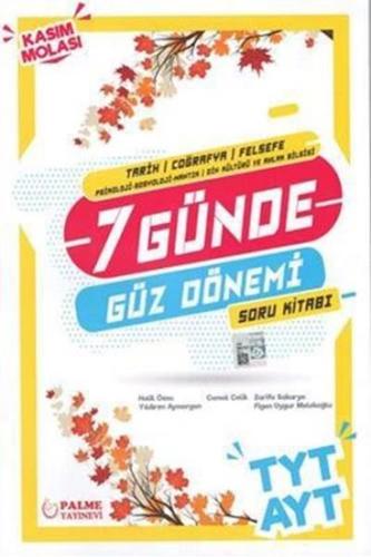 Palme TYT AYT 7 Günde Tarih Coğrafya Felsefe Güz Dönemi Soru Kitabı