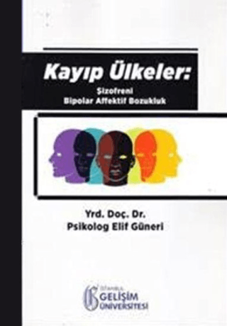 Kayıp Ülkeler Şizofreni