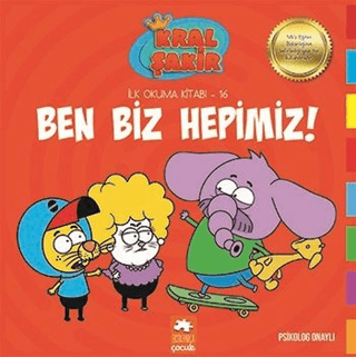 Ben Biz Hepimiz! - Kral Şakir İlk Okuma Kitabı 16