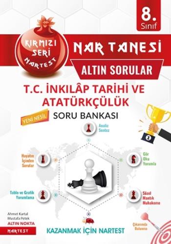 Nartest 8. Sınıf T.C. İnkılap Tarihi Ve Atatürkçülük Nar Tanesi Altın Sorular