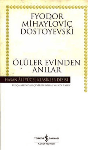 Ölüler Evinden Anılar