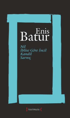 Nil İblise Göre İncil Kandil Sarnıç