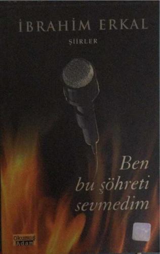 Ben Bu Şöhreti Sevmedim