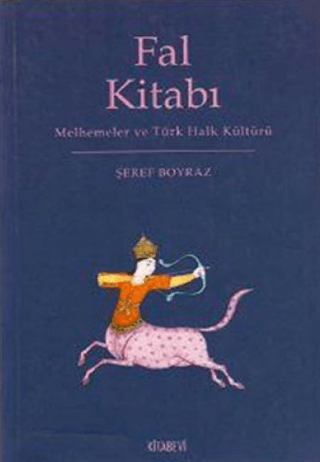 Fal Kitabı; Melhemeler ve Türk Kültürü