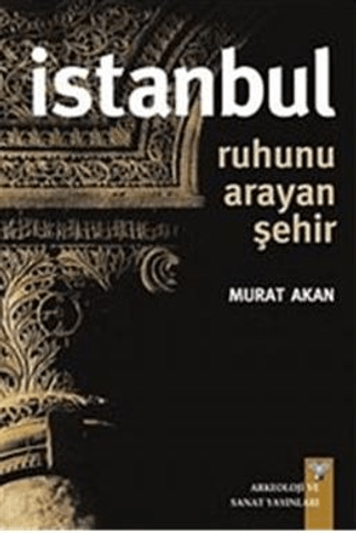 Ruhunu Arayan Şehir İstanbul
