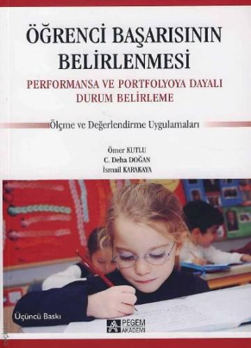 Öğrenci Başarısının Belirlenmesi Performansa ve Portfolyoya Dayalı Durum Belirleme