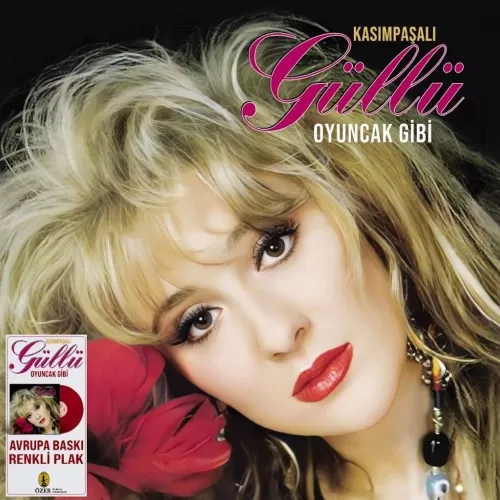 Güllü - Oyuncak Gibi (Renkli Plak)